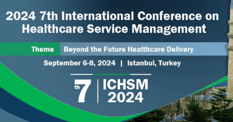 Featured image for “2024.09.06-08 7th International Conference on Healthcare Service Management (ICHSM 2024)”